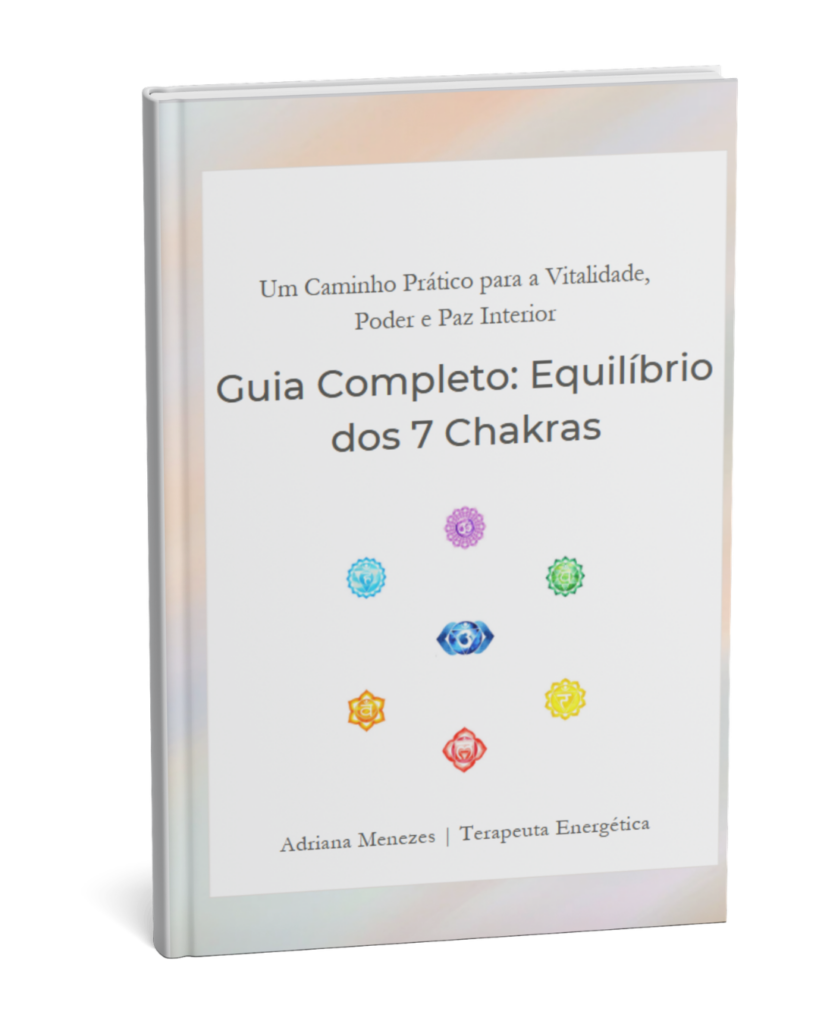 Um Caminho Prático para a Vitalidade, Poder e Paz Interior Guia Completo: Equilíbrio dos 7 Chakras